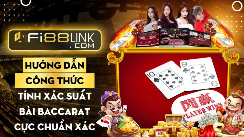 Hướng dẫn công thức tính xác suất bài Baccarat cực chuẩn xác 1 Hướng Dẫn Công Thức Tính Xác Suất Bài Baccarat Cực Chuẩn Xác