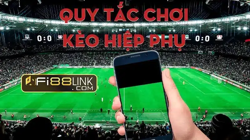 Cách chơi kèo hiệp phụ trong bóng đá chuẩn bet 100% 3 Tìm Hiểu Quy Tắc Chơi Kèo Hiệp Phụ