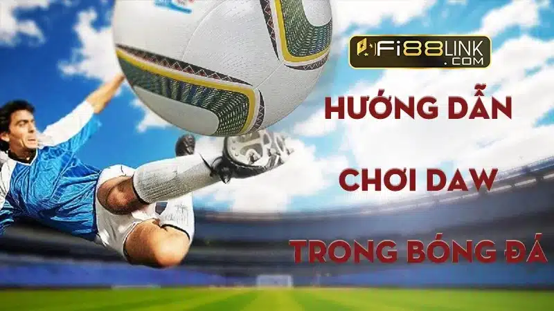 Draw trong bóng đá là gì? Hướng dẫn và kinh nghiệm chơi draw 2 Hướng dẫn chơi draw trong bóng đá là gì?