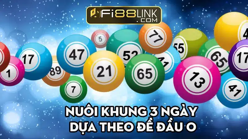 Hướng dẫn chi tiết cách lập dàn đề 10 số nuôi khung 3 ngày 2 Cach Nuoi Khung 3 Ngay Dua Theo De Dau 0