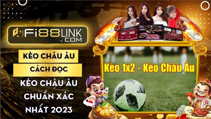 Kèo châu Âu - Cách đọc kèo châu Âu chuẩn xác nhất 2023 1 Cach Doc Keo Chau Au