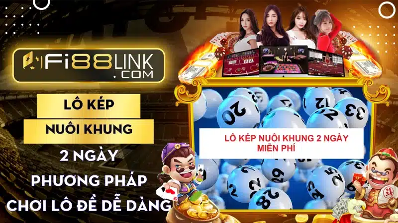 Phương pháp chơi Lô kép nuôi khung 2 ngày cực dễ 1 Lô kép nuôi khung 2 ngày - Phương pháp muốn thua cũng không dễ