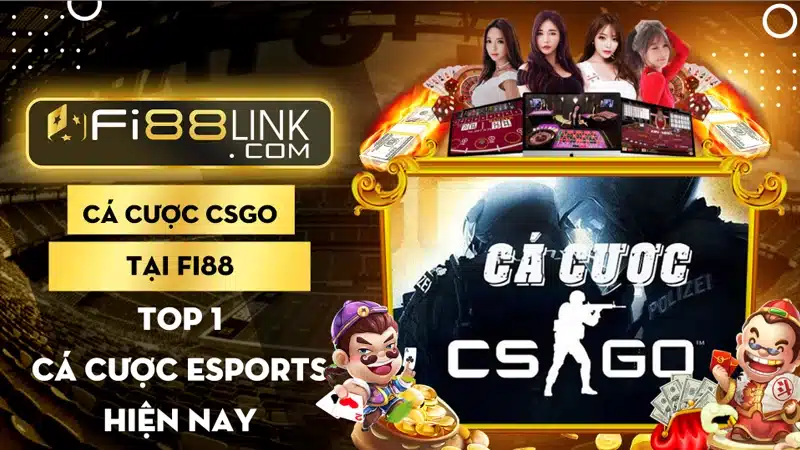 Cá cược CSGO - Top 1 cá cược esports hiện nay 1 Ca Cuoc Csgo Tai Fi88