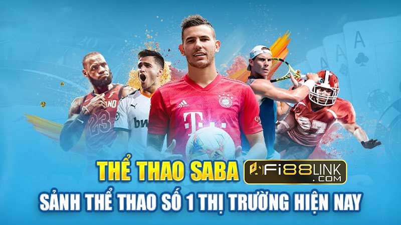 Thể thao SABA - Sảnh cá độ bóng đá được săn đón nhất tại Fi88 3 San Pham Duoc Cung Cap Boi The Thao Saba
